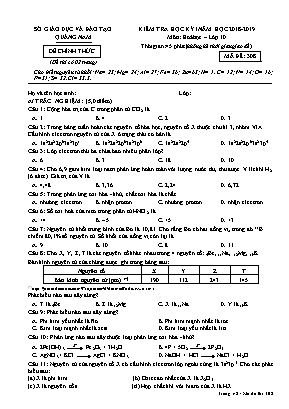 Đề kiểm tra học kỳ I môn Hóa học Lớp 10 - Mã đề 308 - Năm học 2018-2019 - Sở giáo dục và đào tạo Quảng Nam